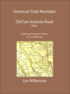cover image of American Trails Revisited-Texas' Old San Antonio Road